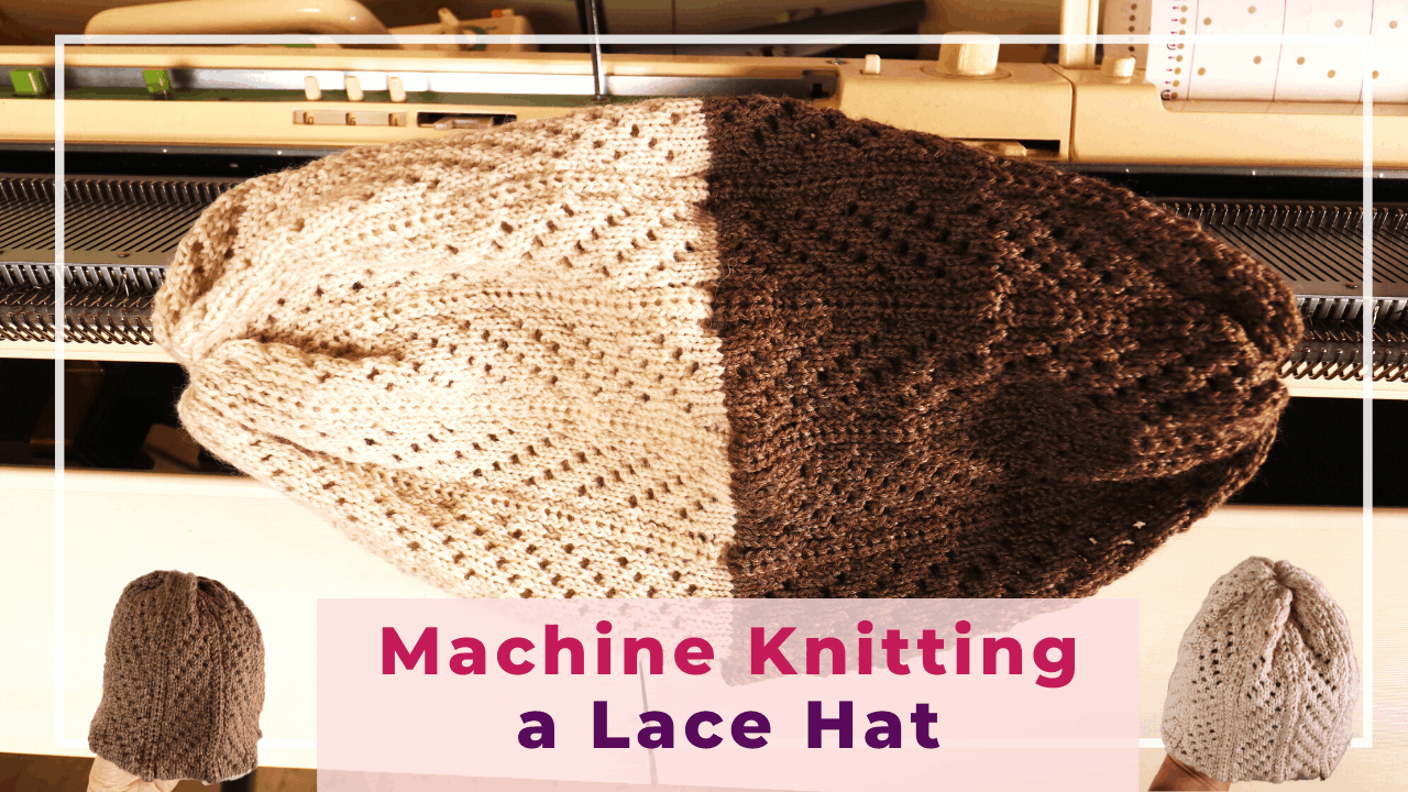 How to machine knit a reversible lace hat with a Brother punch card  knitting machine 